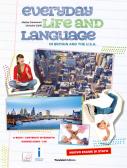 Everyday life and language in Britain and the U.S.A.. Nuovo esame di Stato. Per la Scuola media. Con e-book. Con espansione online per Scuola secondaria di I grado (medie inferiori)