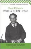 Storia di un uomo edito da Feltrinelli