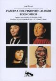 L' ascesa dell'individualismo economico edito da Vicolo del Pavone