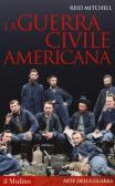 La guerra civile americana edito da Il Mulino