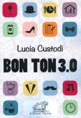 Bon ton 3.0 edito da Edizioni Thyrus