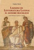 Lezioni di letteratura latina: l'elegia d'amore di Fabio Stok -  9788832932478 in Letteratura antica, classica e medievale