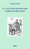 Le avventure di Pinocchio. Storia di un burattino (ristampa anastatica 1883). Edizione speciale 140 anni edito da Intra