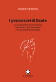 I precursori di Dante edito da Il Settenario
