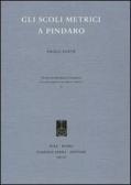 Gli scoli metrici a Pindaro edito da Fabrizio Serra Editore