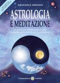 Astrologia e meditazione. Un metodo esperienziale per equilibrare le energie planetarie. Con CD Audio edito da Chiaraceleste