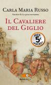 Il cavaliere del Giglio edito da Piemme