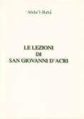 Le lezioni di San Giovanni d'Acri edito da Baha'i