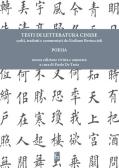 Testi di letteratura cinese. Poesia edito da Libreria Editrice Orientalia