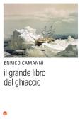Il grande libro del ghiaccio edito da Laterza