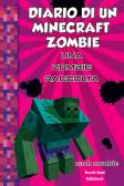 Diario di un Minecraft Zombie. Una raccolta da paura edito da Nord-Sud