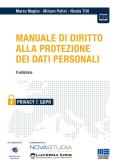 Manuale di diritto alla protezione dei dati personali edito da Maggioli Editore