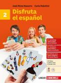 Disfruta el español. Per la Scuola media. Con ebook. Con espansione online vol. 2 per Scuola secondaria di I grado (medie inferiori)