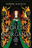 Il segreto di Morgana edito da Newton Compton Editori