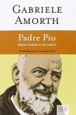 Padre Pio. Breve storia di un santo edito da EDB