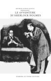 Le avventure di Sherlock Holmes edito da Barbara di Fiore