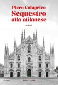 Sequestro alla milanese edito da Baldini + Castoldi