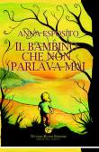 Il bambino che non parlava mai edito da Nunzio Russo Editore