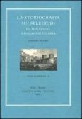 La storiografia sui Seleucidi da Megastene a Eusebio di Cesarea edito da Fabrizio Serra Editore