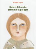 Odore di bombe profumo di pioggia edito da Bacchilega Editore