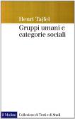 Gruppi umani e categorie sociali edito da Il Mulino