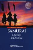 Samurai. I guerrieri dell'Assoluto edito da L'Età dell'Acquario