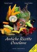 Antiche ricette ossolane edito da Grossi