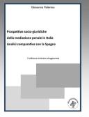 Prospettive socio-giuridiche della mediazione penale in Italia. Analisi comparativa con la Spagna edito da Edizionilabrys