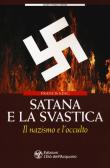 Satana e la svastica. Il nazismo e l'occulto edito da L'Età dell'Acquario