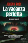La vacanza perfetta edito da Newton Compton Editori