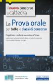 La prova orale del Concorso per Infanzia e Primaria. Manuale per la  preparazione alla progettazione di una attività didattiche e lezioni  simulate. Con espansione online: Bestseller in Insegnanti con Spedizione  Gratuita 