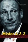 Mister 4-3-3. Dalla Primavera di Praga a Zemanlandia edito da Edizioni Eraclea