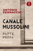 Canale Mussolini. Parte prima edito da Mondadori