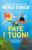 Fate i tuoni edito da Rizzoli