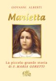 Marietta. La piccola grande storia di santa Maria Goretti edito da Edizioni Palumbi