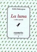 La luna e altre poesie edito da Via del Vento