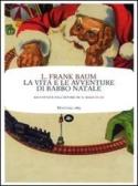 La vita e le avventure di Babbo Natale edito da Mattioli 1885