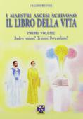 I maestri ascesi scrivono il libro della vita edito da Editrice Italica (Milano)