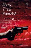 Fuorché l'onore. Le indagini di Norberto Melis edito da Bollati Boringhieri