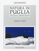 Natura in Puglia. Flora, fauna e ambienti naturali edito da Adda