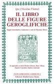 Il libro delle figure geroglifiche edito da Edizioni Mediterranee