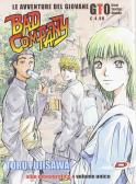 Le avventure del giovane GTO. Bad company edito da Dynit Manga