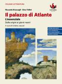 Il palazzo di Atlante. Le meraviglie della letteratura. L'essenziale. Ediz. blu. Per il triennio delle Scuole superiori per Istituto tecnico agrario