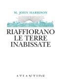 Riaffiorano le terre inabissate edito da Atlantide (Roma)