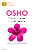 Tantra, amore e meditazione edito da Mondadori