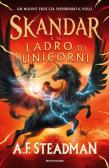Skandar e il ladro di unicorni edito da Mondadori