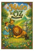 Il mago di Oz edito da Capponi Editore