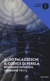 Il codice di Perelà. Romanzo futurista edito da Mondadori