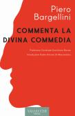 Piero Bargellini commenta la Divina Commedia edito da Vallecchi Firenze