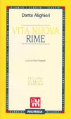 Vita nuova-Rime edito da Ugo Mursia Editore